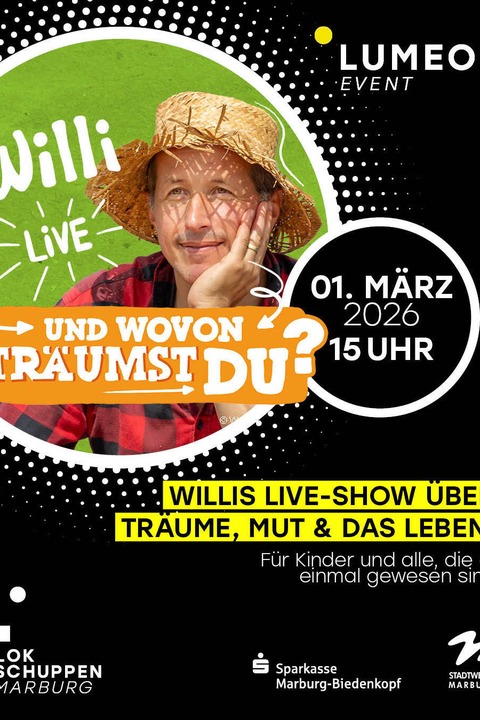 WILLI WEITZEL - UND WOVON TR�UMST DU? - Marburg - 01.03.2026 15:00