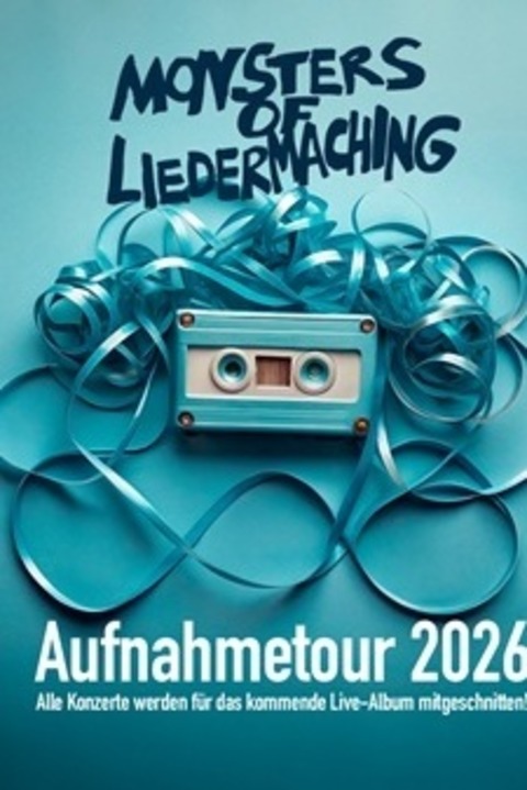 Monsters Of Liedermaching - Die Aufnahmetour 2026 - Marburg - 28.04.2026 20:00