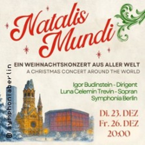 Natalis Mundi - Symphonia Berlin - Berlin - 26.12.2025 20:00