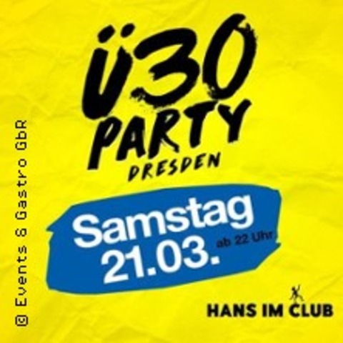 �30 Party Dresden - DRESDEN - 21.03.2026 22:00