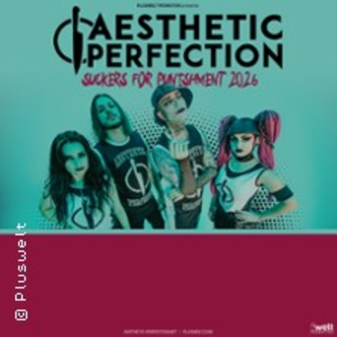 Aesthetic Perfection - Suckers For Punishment 2026 - Frankfurt am Main - 11.11.2026 20:00