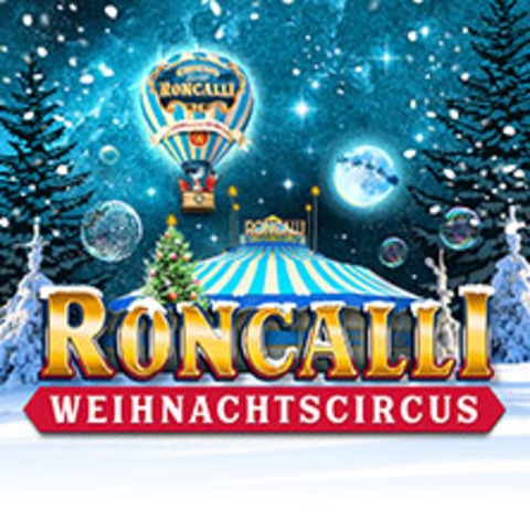 22. Roncalli Weihnachtscircus - Berlin - 26.12.2026 15:00