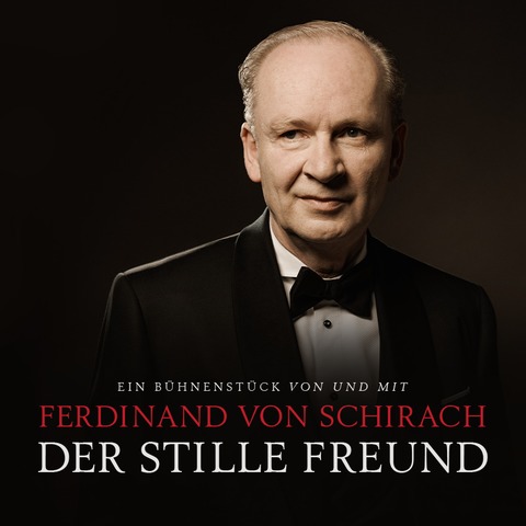 Ferdinand von Schirach - Der stille Freund - Zusatztermin - Leipzig - 29.05.2027 20:00