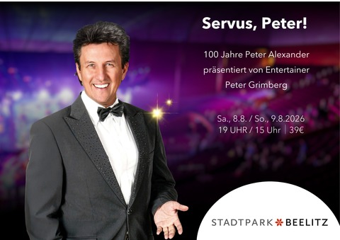 „Servus, Peter - die Hommage an Peter Alexander (zum 100. Geburtstag)“ - Beelitz - 08.08.2026 19:00