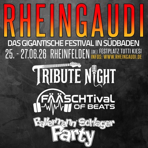 RHEINGAUDI - F��schtival of Beats - Rheinfelden - 26.06.2026 19:30