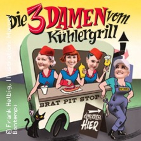 Die drei Damen vom K�hlergrill - LEIPZIG - 14.08.2026 20:00