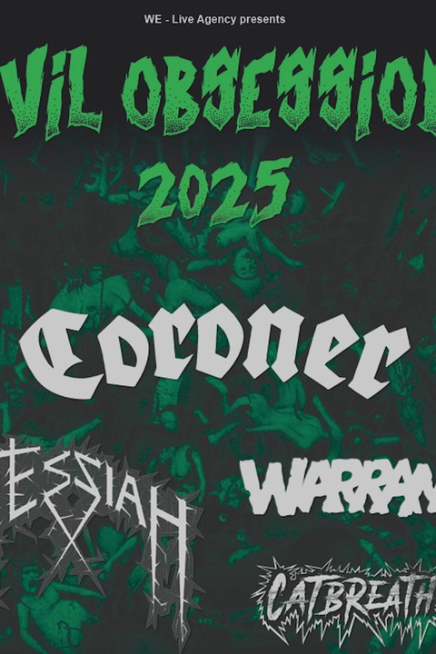 Evil Obsession 2025 - Coroner + Messiah + Warrant (DE)+ Catbreath - Heidelberg - 28.12.2025 19:00