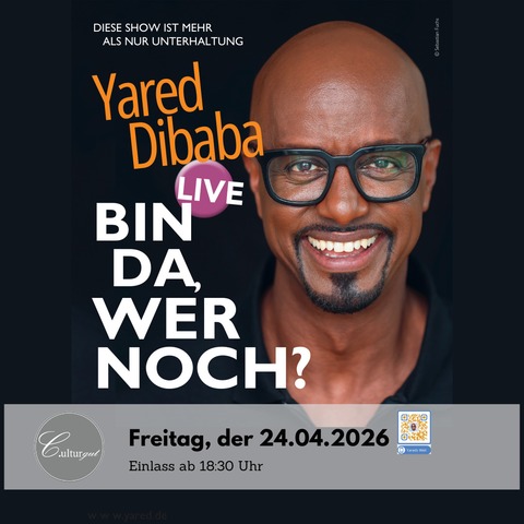 Yared Dibaba - Yared Dibaba ist da. Wer noch? - Flensburg - 24.04.2026 19:30