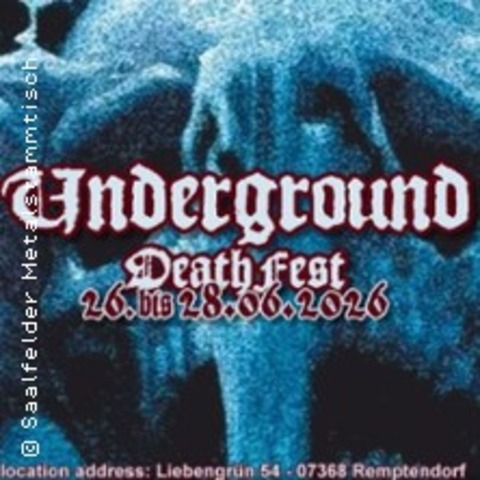 Underground Deathfest 2026 - REMPTENDORF - 26.06.2026 19:00