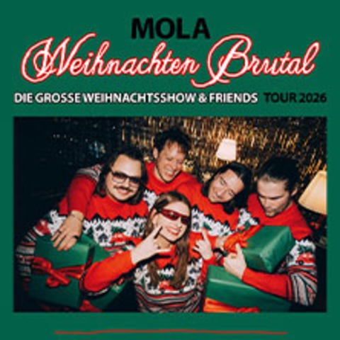 Mola - Weihnachten Brutal - Die gro�e Mola Weihnachtsshow & Friends - Leipzig - 19.12.2026 20:00