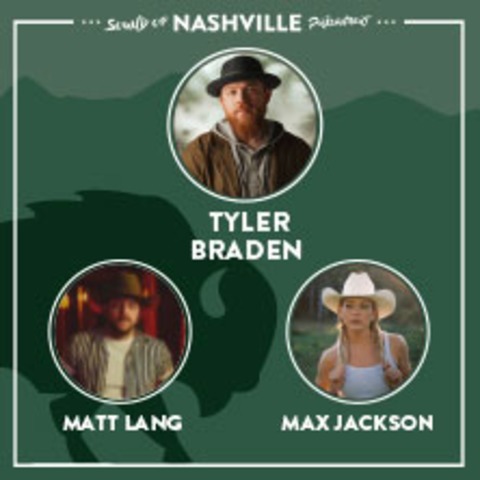 Sound of Nashville pr�sentiert - Tyler Braden, Matt Lang, Max Jackson - K�ln - 10.03.2026 19:00