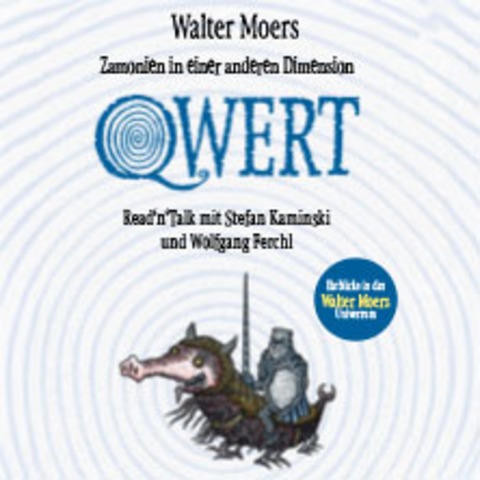 Qwert von Walter Moers - Zamonien in einer anderen Dimension - Read'n'Talk - Ludwigsburg - 07.05.2026 20:00