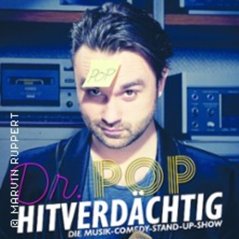 Dr. Pop - Hitverd�chtig – Die Musik-Comedy-Stand-up-Show! - Darmstadt - 18.09.2027 20:00