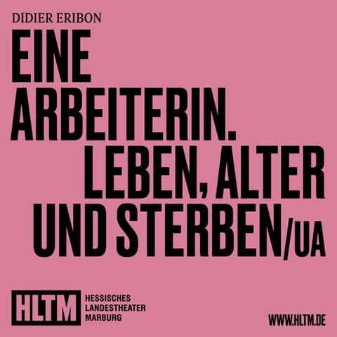 Eine Arbeiterin. Leben, Alter und Sterben /UA - Didier Eribon / 15+ - Marburg - 16.01.2026 19:30