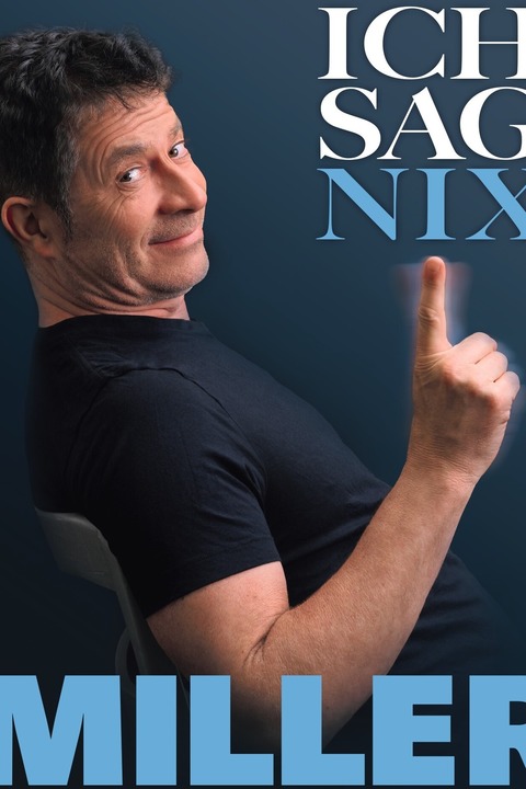 Rolf Miller - Ich sag nix - Freudenstadt - 23.04.2027 20:00