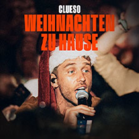 Clueso - Weihnachten zu Hause 2026 - Erfurt - 28.12.2026 19:30