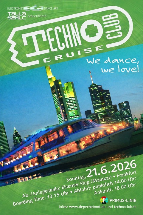 TECHNOCLUB CRUISE 2026 - mit TALLA 2XLC .... and more - Frankfurt am Main - 21.06.2026 13:15