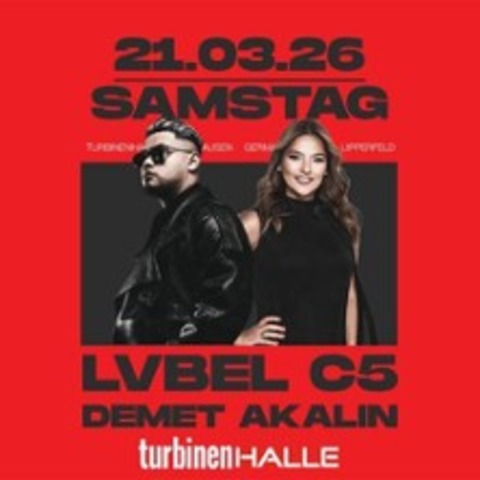 LvbelC5 & Demet Akalin - Oberhausen - 21.03.2026 20:30