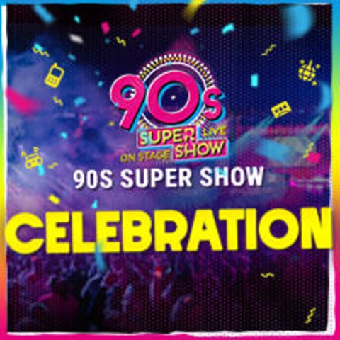 90s Super Show - Live on Stage - Stuttgart - 12.12.2026 18:00
