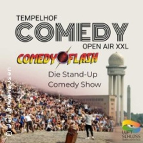 Comedyflash Open Air XXL Tempelhof - BERLIN - 28.08.2026 20:00