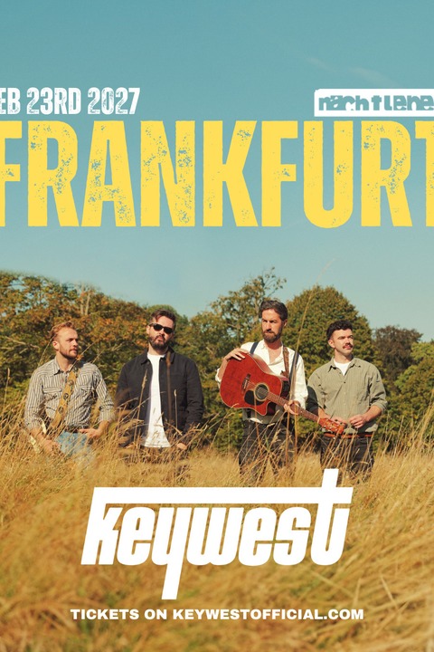 KEYWEST - Live in Frankfurt - Frankfurt am Main - 23.02.2027 20:00
