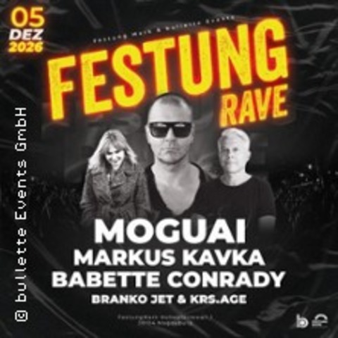 Festung Rave 26 - Moguai, Markus Kavka - Magdeburg - 05.12.2026 23:00