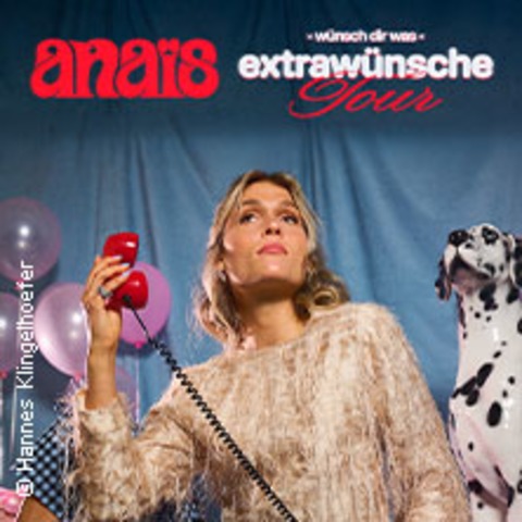 anais - w�nsch dir was - extraw�nsche tour 2026 - Berlin - 04.09.2026 20:00