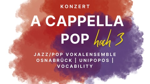 A-Cappella hoch 3 - Drei Ch�re aus der Region - Osnabr�ck - 05.09.2026 20:00