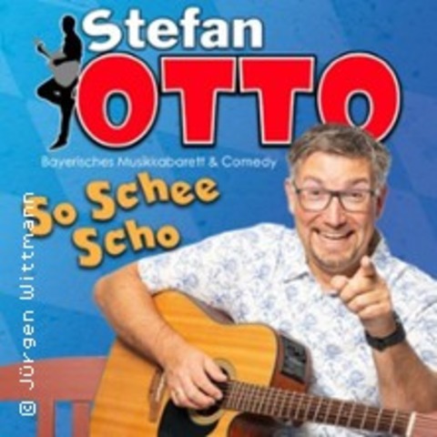 Stefan Otto - So schee scho - M�NCHEN - 29.01.2026 20:00