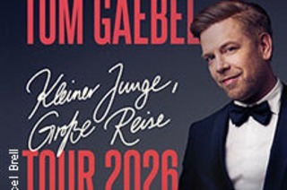 Tom Gaebel - Kleiner Junge, Gro�e Reise Tour 2026