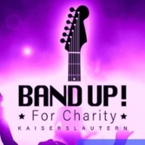 Band up! for charity - KAISERSLAUTERN - 21.11.2026 20:30