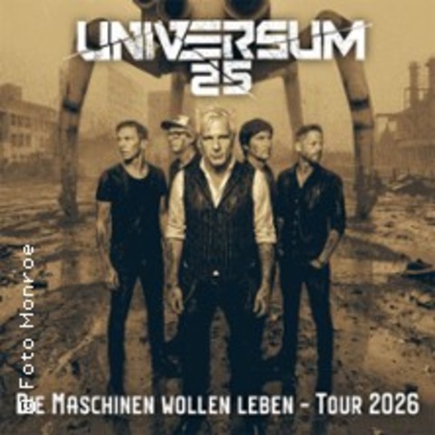 Universum25 - Die Maschinen wollen leben - K�ln - 20.02.2026 19:00