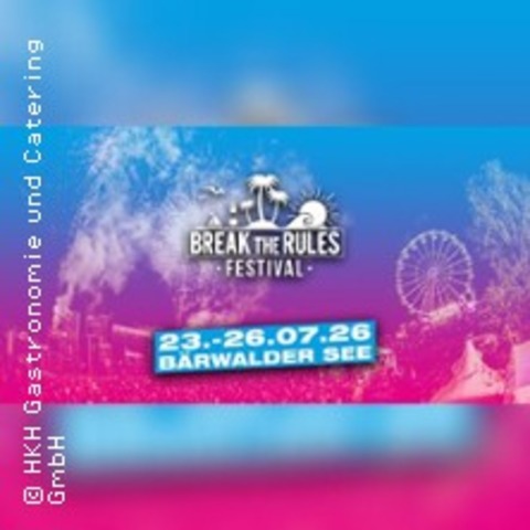 Break The Rules Festival 2026 - BOXBERG - 23.07.2026 12:00