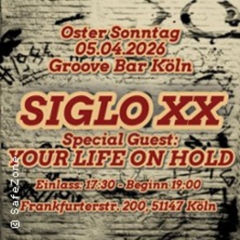 Siglo Xx | Special Guest: Your Life on Hold - K�LN - 05.04.2026 19:00