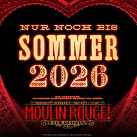 Moulin Rouge! Das Musical - K�ln - 23.05.2026 19:30