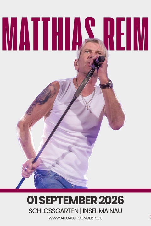 Matthias Reim - VERDAMMT, ICH LIEB DICH! - Die Jubil�umstournee - Konstanz - 01.09.2026 20:00