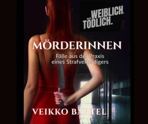 Veikko Bartel - Warum Frauen t�ten? - True Crime Live!!! - Torgau - 25.09.2026 20:00