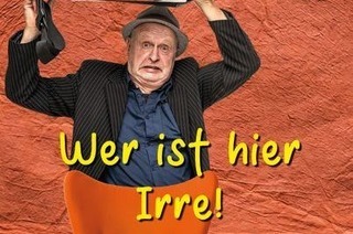 Wer ist hier Irre!