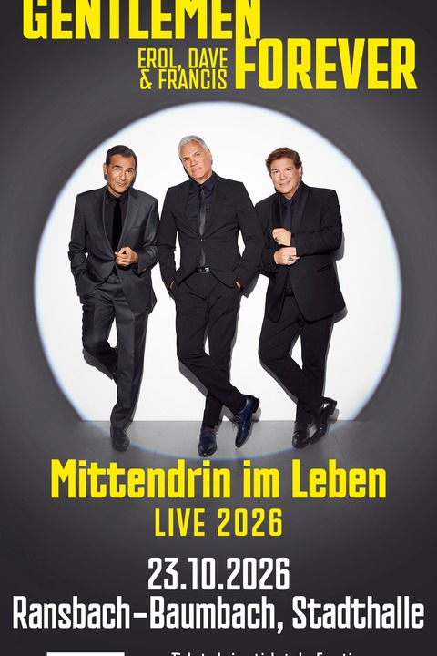 GENTLEMEN FOREVER - Mittendrin im Leben - Live 2026 - Ransbach-Baumbach - 23.10.2026 20:00