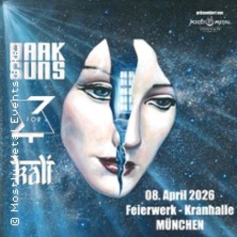 Dark suns, 7for4 & Kali - M�NCHEN - 08.04.2026 19:30