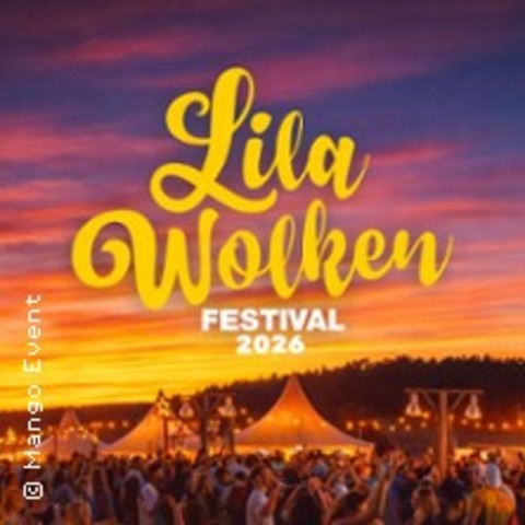 Lila Wolken Festival 2026 - Westbam, Northern Lite, Kopf&H�rer, Tiefundton - ZOSSEN, OT HORSTFELDE - 24.05.2026 16:00