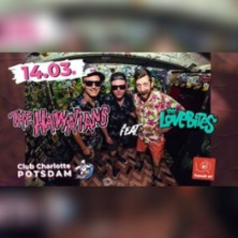 Hawaiians feat. The Lovebites - POTSDAM - 14.03.2026 20:00