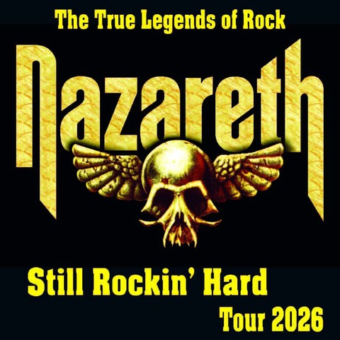 NAZARETH - Still Rockin' Hard Tour 2026 - Reutlingen - 22.03.2026 19:00