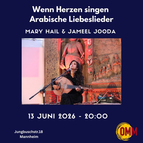 Wenn Herzen singen - Arabische Liebeslieder - Mannheim - 13.06.2026 20:00