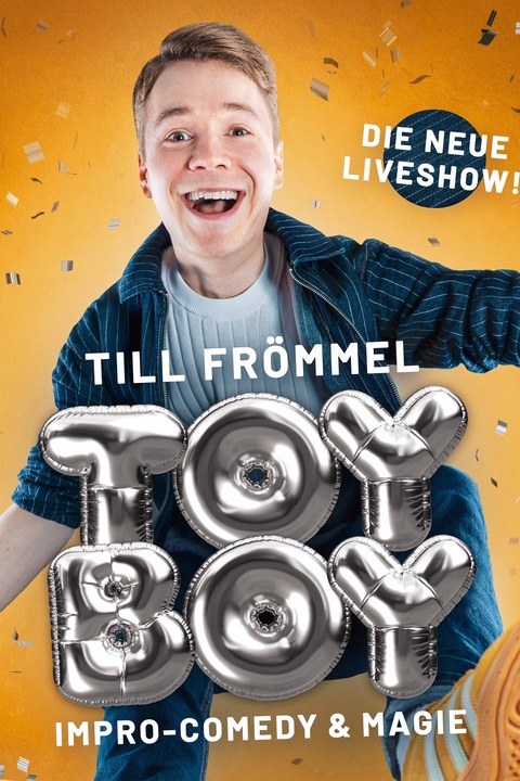 TILL FR�MMEL - TOYBOY (Vorpremiere) - Impro-Comedy & Magie live! - Schwerin - 25.09.2026 20:00