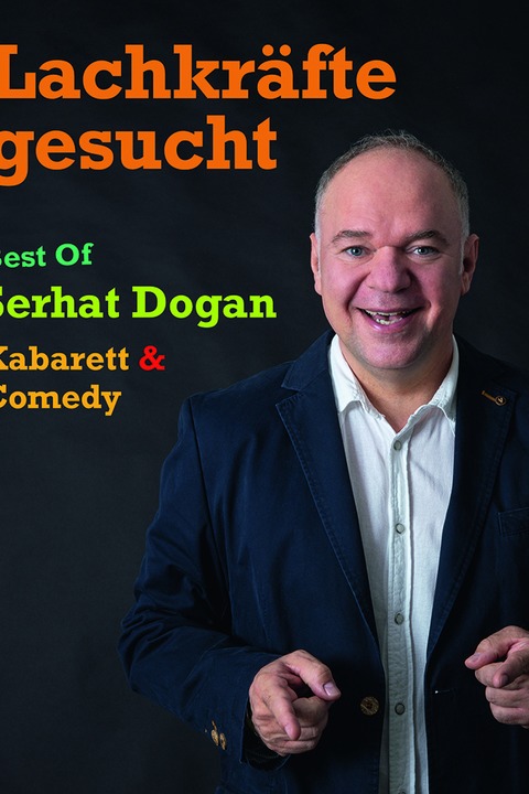 Serhat Dogan - Lachkr�fte gesucht - Best of - Pforzheim - 21.05.2026 19:30