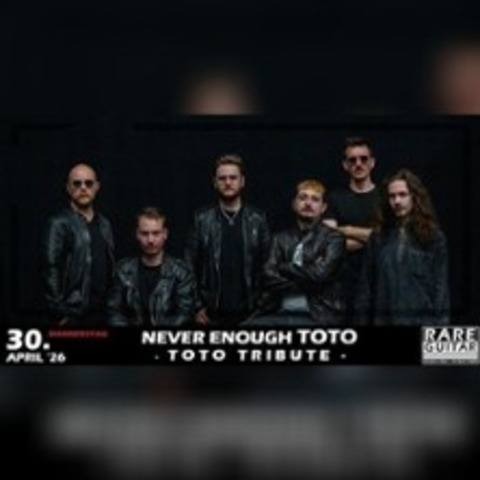 Never Enough Toto - M�NSTER - 30.04.2026 20:30