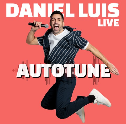 DANIEL LUIS - AUTOTUNE - Vorpremiere - Krefeld - 03.09.2026 20:00