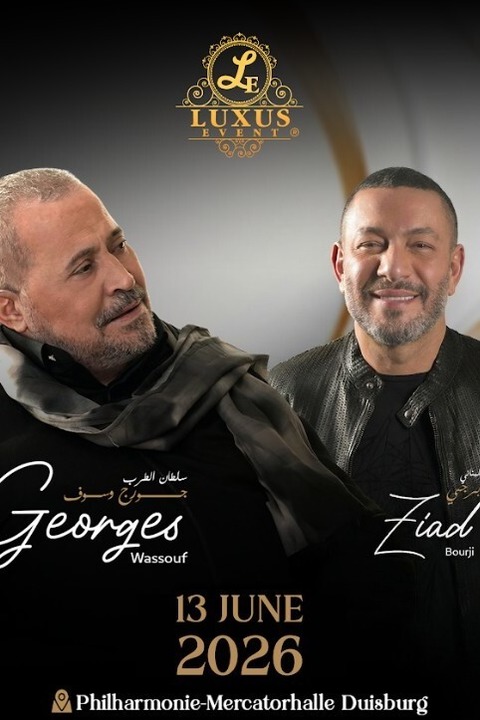 Georges Wassouf & Ziad Bourji - Duisburg - 13.06.2026 21:30