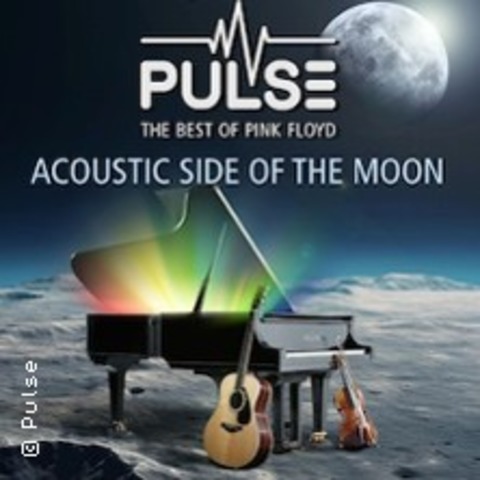 Pulse - The Best Of Pink Floyd - Acoustic Side of the Moon - AUGSBURG / SPECTRUM - 15.01.2027 20:00